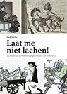 Laat me niet lachen! - Henk Slechte - 9789462497115