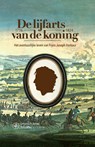 De lijfarts van de koning - Catharina Th. Bakker - 9789462497283