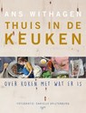 Thuis in de keuken - Ans Withagen - 9789462500822