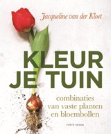 Kleur je tuin, Jacqueline van der Kloet -  - 9789462501751