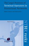 The legal position of terminal operators in Hinterland networks - S.H.L. Niessen - 9789462511491