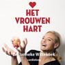 Het vrouwenhart - Janneke Wittekoek - 9789462538047
