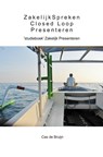 Closed loop presenteren - Cas de Bruijn - 9789462540033