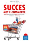 Succes met e-commerce - Marc de Groot - 9789462550162