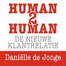 Human2human: de nieuwe klantrelatie - Daniëlle de Jonge - 9789462551329