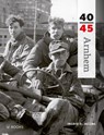 Arnhem 40-45 - Ingrid Jacobs - 9789462580381