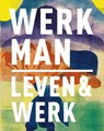H.N. Werkman 1882-1945 - Anneke de Vries ; Jikke Spek ; Doeke Sijens ; Marietta Jansen - 9789462580404