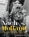 Nach Holland ! - Gerard Groeneveld - 9789462582453