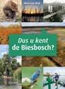 Dus u kent de Biesbosch - Wim van Wijk - 9789462582767