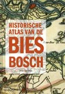 Historische Atlas van de Biesbosch - Wim van Wijk - 9789462584297