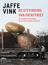 De uitvinding van patatfriet - Jaffe Vink - 9789462585195