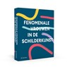 Fenomenale Vrouwen in de Schilderkunst - Alison M. Gingeras - 9789462585584