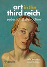 Art in the third reich - Jelle Bouwhuis - 9789462586055