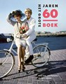 Het grote jaren 60 boek (midsize) - Rene Kok ; Erik Somers ; Paul Brood - 9789462586079