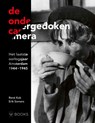 De ondergedoken camera - René Kok ; Erik Somers - 9789462586857