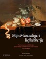 Mijn Man zaligers liefhebberije - Claire van den Donk ; Rudi Ekkart - 9789462587281