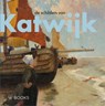 De schilders van Katwijk - André Groeneveld - 9789462587304