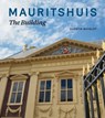Mauritshuis - Quentin Buvelot ; Koen Ottenheym ; Johan de Haan - 9789462620049