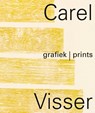 Carel Visser Grafiek / Print - Joost Bergman - 9789462622289