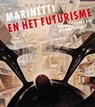 Marinetti en het futurisme -  - 9789462623224