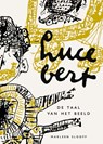 Lucebert – De taal van het beeld - Marleen Slooff - 9789462625259