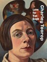 Charley Toorop: Love for Van Gogh - Renske Cohen Tervaert ; Wessel Krul ; Franka Blok ; Marjet Brolsma - 9789462626201