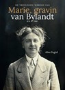 De vervlogen wereld van Marie, gravin van Bylandt (1874-1968) - Alies Pegtel - 9789462626225