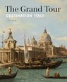 Grand Tour - Destination Italy - Ariane van Suchtelen e.a. - 9789462626461