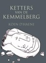 Ketters van de Kemmelberg - Koen D’haene - 9789462662698