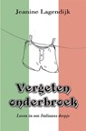 Vergeten onderbroek - Jeanine Lagendijk - 9789462666030
