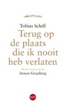 Terug op de plaats ik nooit heb verlaten - Tobias Schiff - 9789462671041