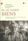 Ik, jij, samen mens - Herlinde Dely ; Jurn Verschraegen ; Jan Steyaert - 9789462671492