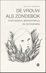 De vrouw als zondebok - Silvia Federici - 9789462673489