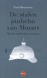 Stalen pinhelm van Mozart - Fred Brouwers - 9789462673564