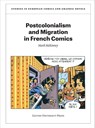 Postcolonialism and Migration in French Comics - Mark McKinney - 9789462702417