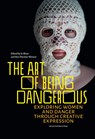 The Art of Being Dangerous - Jo Shaw ; Ben Fletcher-Watson - 9789462702721