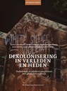 Dekolonisering in verleden en heden - Enrico Castro Montes ; Idesbald Goddeeris ; Magaly Rodríguez García ; Janne Schreurs ; Karel Van Nieuwenhuyse ; Marjolein Wilke - 9789462703506