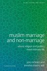 Muslim Marriage and Non-Marriage - Julie McBrien ; Annelies Moors - 9789462703810