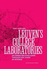 Leuven’s College Laboratories - Geert Vanpaemel - 9789462704336