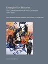 Entangled Art Histories - Stefaan Vervoort ; Althea Ruoppo ; Claudia Mesch ; Sabeth Buchmann ; Stefano Agresti ; Dirk Snauwaert ; Gregor Stemmrich ; Felix Vogel ; Alexander Alberro ; Nóra Lukács ; Gregory H. Williams - 9789462704770