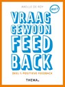 Vraag gewoon feedback - Axelle de Roy - 9789462722309