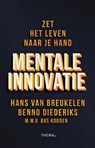 Mentale innovatie - Hans van Breukelen ; Benno Diederiks ; Bas Kodden - 9789462722965