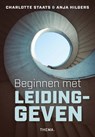 Beginnen met leidinggeven - Charlotte Staats ; Anja Hilgers - 9789462723054