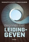 Beginnen met leidinggeven - Charlotte Staats ; Anja Hilgers - 9789462723375