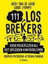 111 losbrekers voor meer plezier bij het oplossen van problemen - Jacky van de Goor ; Guido Stompff - 9789462723641