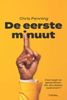 De eerste minuut - Chris Fenning - 9789462724068