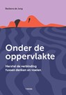 Onder de oppervlakte - Barbera de Jong - 9789462724501