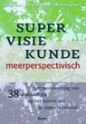 Supervisiekunde - Marjo Boer ; Marcel Hoonhout ; Jan Oosting - 9789462760349