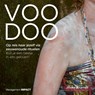 Voodoo. Op reis naar jezelf via eeuwenoude rituelen - Jitske Kramer - 9789462763333