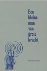Een kleine man van grote kracht - H.C. Ent - 9789462787056